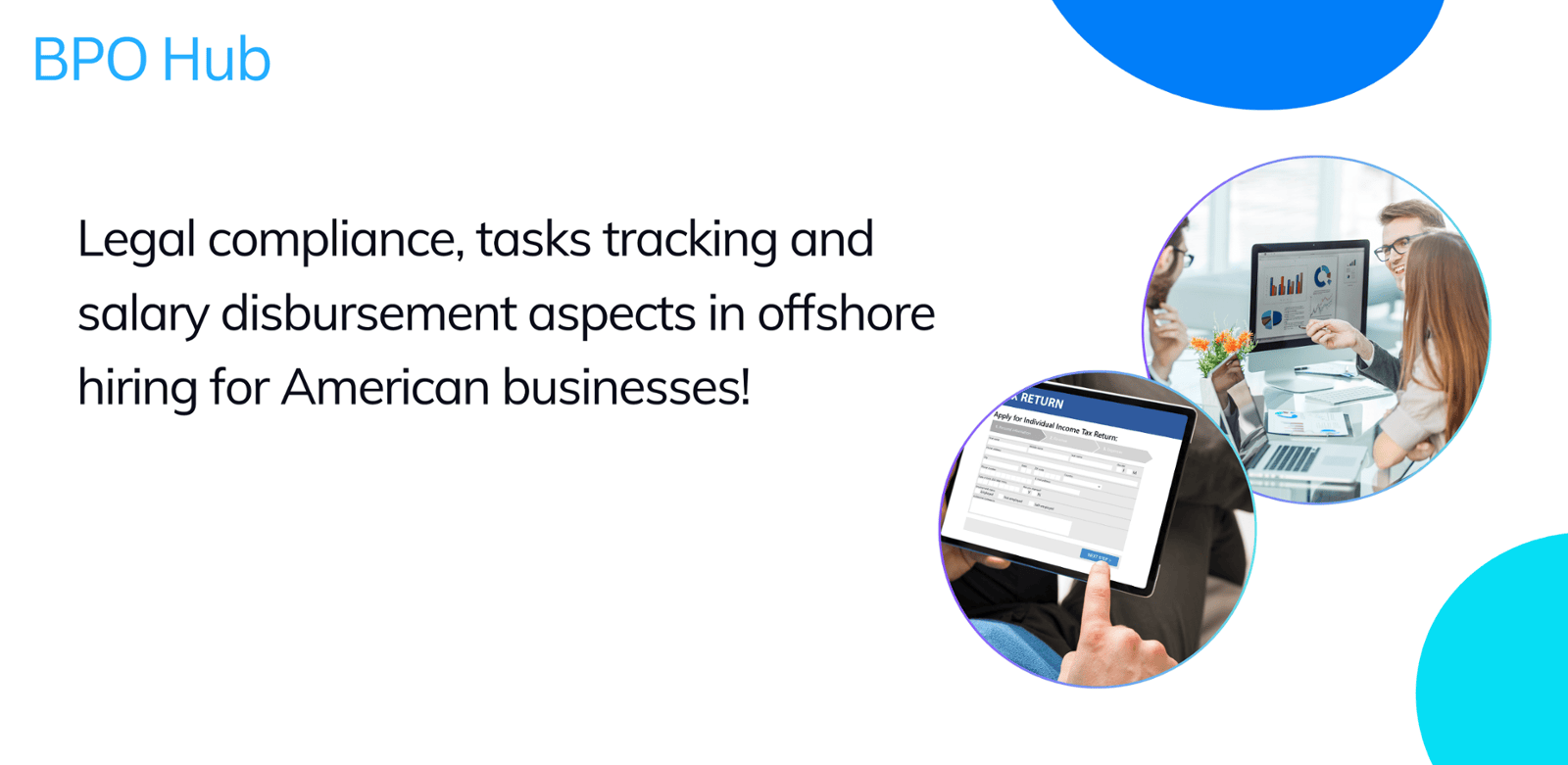 Legal compliance, tasks tracking and salary disbursement aspects in offshore hiring for American businesses!